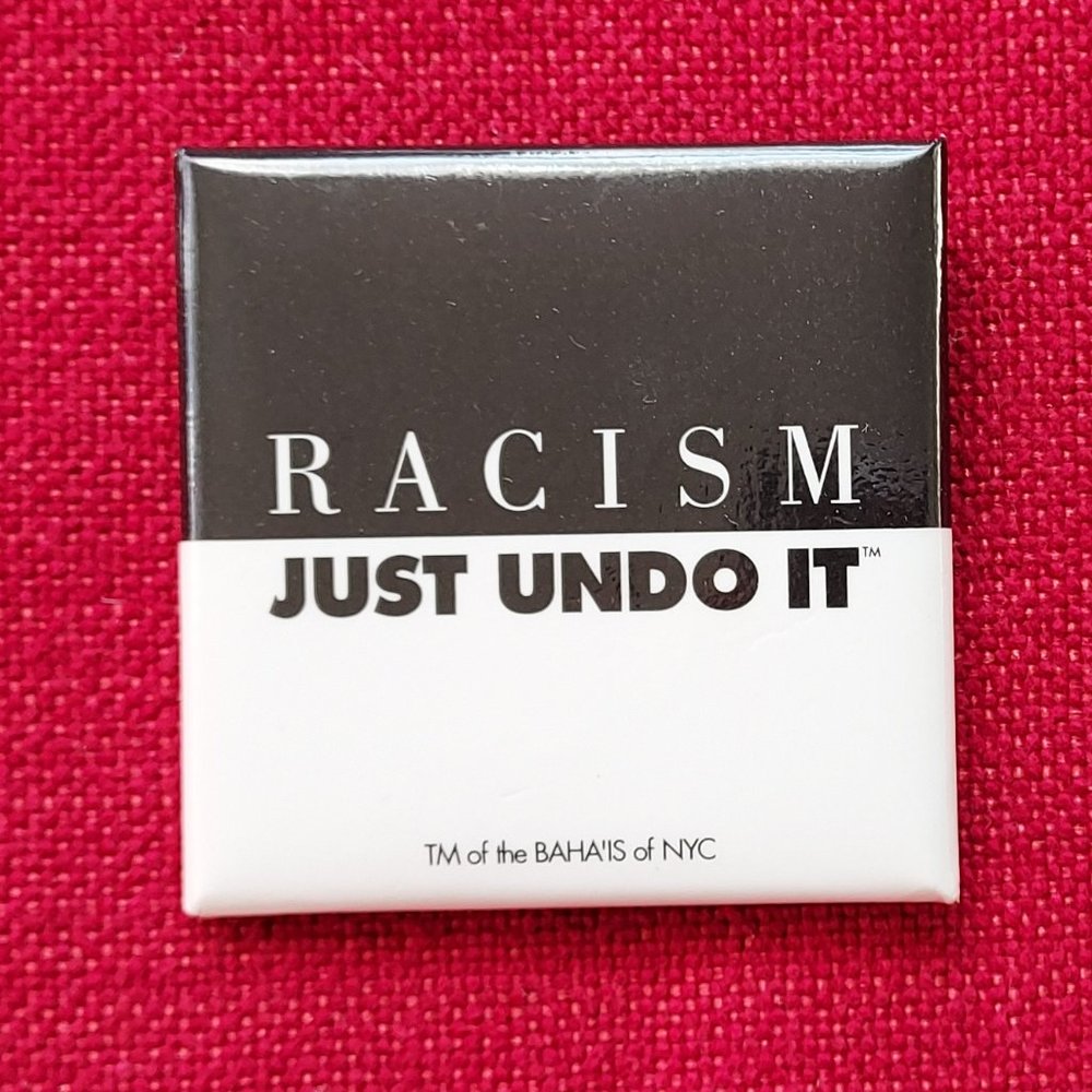 Racism: Just Undo It, 1990s vintage button